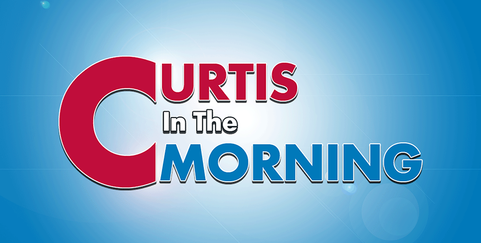 Curtis in the Morning